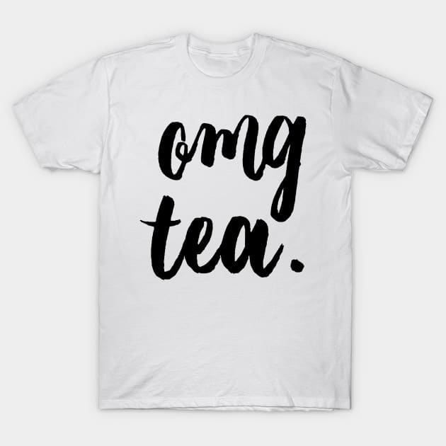 OMG Tea. T-Shirt by lowercasev